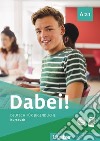 Dabei! Deutsch für Jugendliche. A2.1. Kursbuch. Per il biennio delle Scuole superiori. Con e-book. Con espansione online libro