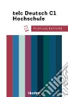 Prüfung Expres. Telc Deutsch C1 Hochschule. Übungsbuch. Per le Scuole superiori. Con File audio per il download libro di Stiebeler Heide Van der Werff Frauke