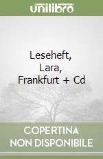 Leseheft, Lara, Frankfurt + Cd libro