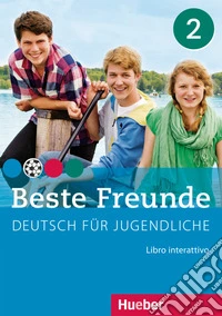 Beste Freunde. Deutsch für Jugendliche. Interaktive Kursbuch. Ediz. italiana. Per la Scuola media. DVD-ROM. Vol. 2 libro