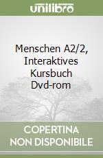 Menschen A2/2, Interaktives Kursbuch Dvd-rom libro