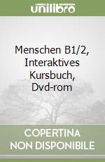 Menschen B1/2, Interaktives Kursbuch, Dvd-rom libro