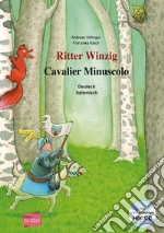 Ritter Winzig-Cavalier Minuscolo. Con CD-Audio