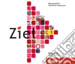 Ziel. Niveau C1/2. Lektion 7-12. Audio-CDs zum Kursbuch. Per i Liceo scientifico. Vol. 2