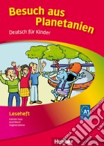 Planetino. Deutsch für Kinder. Besuch aus Planetanien, Leseheft libro