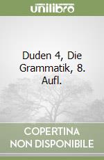 Duden 4, Die Grammatik, 8. Aufl. libro