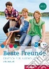 Beste Freunde. Deutsch für Jugendliche. A1.2. Arbeitsbuch. Ediz. per l'Italia. Per la Scuola media. Con CD-Audio libro