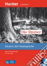 Räuber. Nach Friedrich Schiller Leichte Literatur. Leseheft. Con CD Audio: Livello A2 (Die) libro