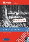 Räuber. Nach Friedrich Schiller Leichte Literatur. Leseheft. Con CD Audio: Livello A2 (Die) libro di Luger Urs