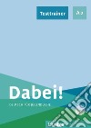 Dabei! Deutsch für Jugendliche. A2.1. Testtrainer. Per le Scuole superiori libro di Kopp Gabriele Alberti Josef Büttner Siegfried