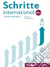 Schritte International. Neu. Deutsch als Fremdsprache. Lehrerhandbuch. Per le Scuole superiori. Vol. 6: B1.2 libro di Kalender Susanne Klimaszyk Petra