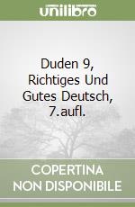Duden 9, Richtiges Und Gutes Deutsch, 7.aufl. libro