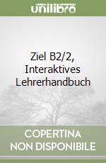 Ziel B2/2, Interaktives Lehrerhandbuch libro