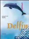 Delfin paket ital. Lehrbuch-Arbeitsbuch. Per le Scuole superiori. Vol. 1 libro
