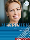 Menschen. Deutsch als Fremdsprache. A2.2. Lehrerhandbuch. Per le Scuole superiori libro di Evans Sandra Glas-Peters Sabine Pude Angela