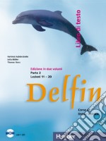 Delfin paket ital. Lehrbuch-Arbeitsbuch. Per le Scuole superiori. Vol. 2