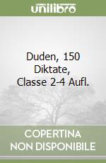 Duden, 150 Diktate, Classe 2-4 Aufl. libro