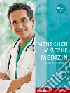 Menschen im Beruf. Medizin. Kursbuch. B2/C1. Per le Scuole superiori. Con CD-Audio libro