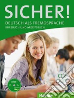 Sicher. Vol. C1.2. Kursbuch-Arbeitsbuch. Per le Scuole superiori. Con CD Audio. Con espansione online libro