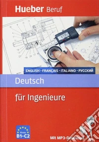Deutsch in... Deutsch für Ingeneure. Con File audio per il download libro