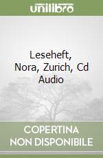 Leseheft, Nora, Zurich, Cd Audio libro