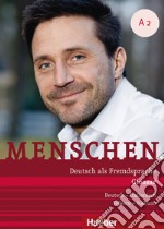 Menschen. Deutsch als Fremdsprache. A2. Glossar plus Deutsch-Italienisch. Per le Scuole superiori libro