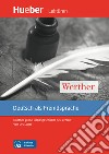 Werther. Goethes grosse liebesgeschichte neu erzählt leichte literatur. Con CD-Audio: Livello A2 libro di Luger Urs