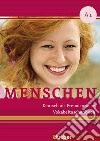 Menschen. Deutsch als Fremdsprache. Menschen A1, Vokabeltaschenbuch. Per le Scuole superiori libro