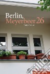 Berlin; Meyerbeer 26. Con CD-Audio libro