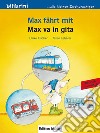 Max fährt mit-Max va in gita libro