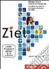 Ziel. Niveau B2/2. Für whiteboard un beamer. Per le Scuole superiori. Con espansione online libro