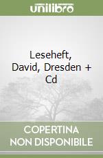 Leseheft, David, Dresden + Cd libro