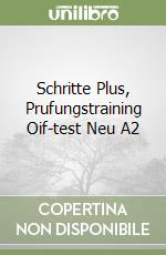 Schritte Plus, Prufungstraining Oif-test Neu A2 libro
