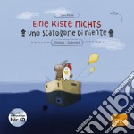 Kiste Nichts-Uno scatolone di niente. Con CD-Audio (Eine) libro