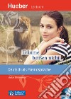 Träume beissen nicht. Con CD Audio. Con espansione online libro di Schwenninger Marion