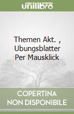 Themen Akt. , Ubungsblatter Per Mausklick libro
