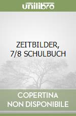 ZEITBILDER, 7/8 SCHULBUCH libro