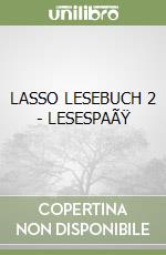 LASSO LESEBUCH 2 - LESESPAß