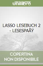 LASSO LESEBUCH 2 - LESESPAÃŸ