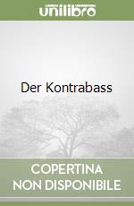 Der Kontrabass libro