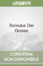 Romulus Der Grosse