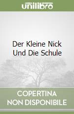 Der Kleine Nick Und Die Schule libro