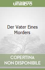 Der Vater Eines Morders libro