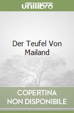 Der Teufel Von Mailand libro