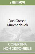 Das Grosse Marchenbuch
