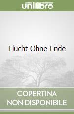 Flucht Ohne Ende