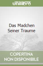 Das Madchen Seiner Traume libro