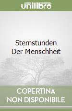 Sternstunden Der Menschheit libro