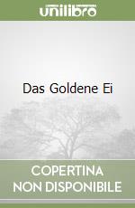 Das Goldene Ei