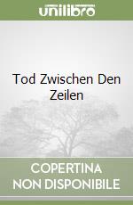 Tod Zwischen Den Zeilen libro